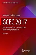 GCEC 2017: Proceedings of the 1st Global Civil Engineering Conference