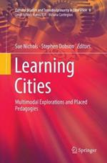 Learning Cities: Multimodal Explorations and Placed Pedagogies