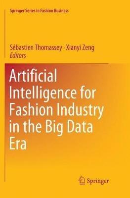 Artificial Intelligence for Fashion Industry in the Big Data Era - cover