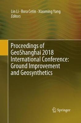 Proceedings of GeoShanghai 2018 International Conference: Ground Improvement and Geosynthetics - cover