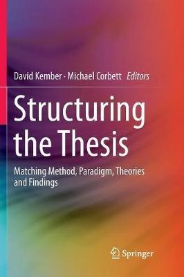 Structuring the Thesis: Matching Method, Paradigm, Theories and Findings - cover