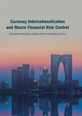 Currency Internationalization and Macro Financial Risk Control - cover