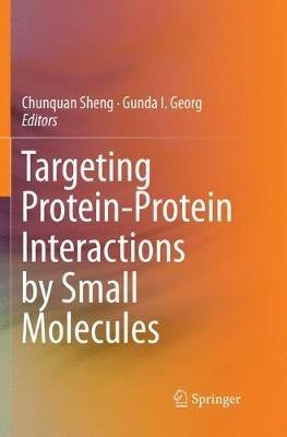 Targeting Protein-Protein Interactions by Small Molecules - cover