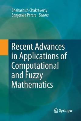 Recent Advances in Applications of Computational and Fuzzy Mathematics - cover