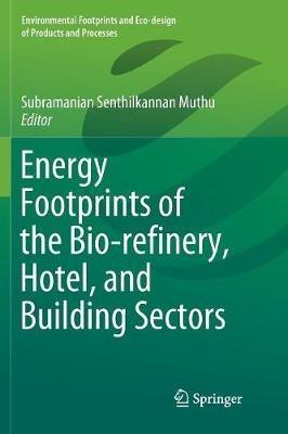 Energy Footprints of the Bio-refinery, Hotel, and Building Sectors - cover