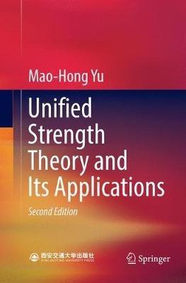 Unified Strength Theory and Its Applications - Mao-Hong Yu - cover