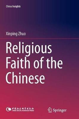 Religious Faith of the Chinese - Xinping Zhuo - cover