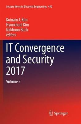 IT Convergence and Security 2017: Volume 2 - cover