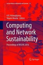 Computing and Network Sustainability: Proceedings of IRSCNS 2016