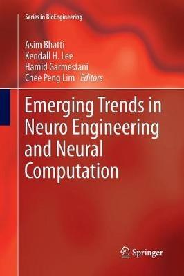 Emerging Trends in Neuro Engineering and Neural Computation - cover