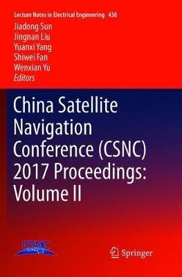 China Satellite Navigation Conference (CSNC) 2017 Proceedings: Volume II - cover
