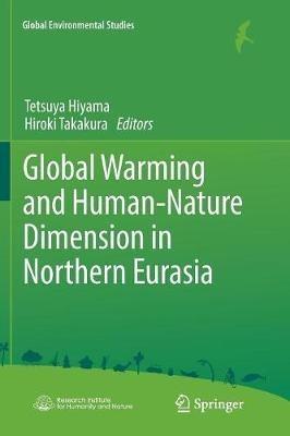 Global Warming and Human - Nature Dimension in Northern Eurasia - cover