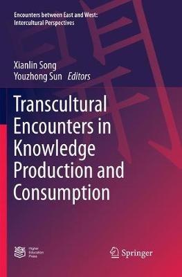 Transcultural Encounters in Knowledge Production and Consumption - cover