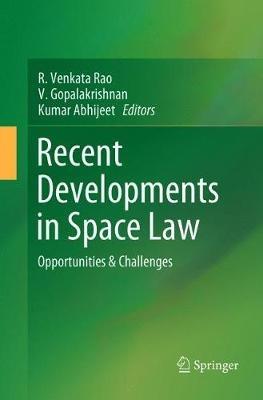 Recent Developments in Space Law: Opportunities & Challenges - cover