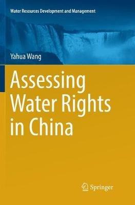 Assessing Water Rights in China - Yahua Wang - cover