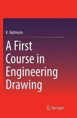 A First Course in Engineering Drawing - K. Rathnam - cover