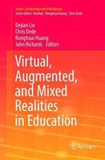 Virtual, Augmented, and Mixed Realities in Education