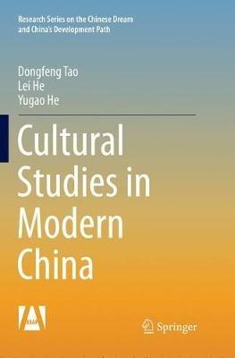 Cultural Studies in Modern China - Dongfeng Tao,Lei He,Yugao He - cover