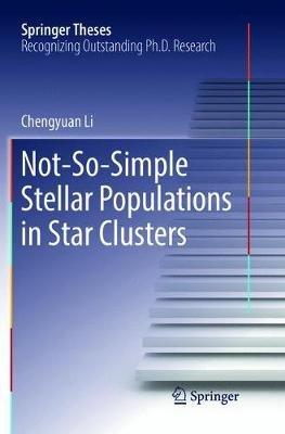Not-So-Simple Stellar Populations in Star Clusters - Chengyuan Li - cover