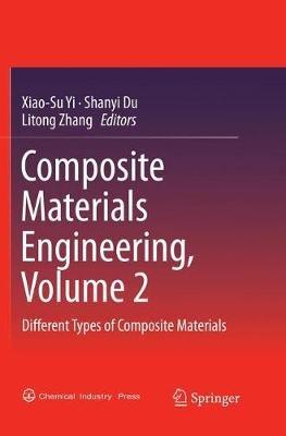 Composite Materials Engineering, Volume 2: Different Types of Composite Materials - cover