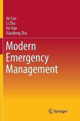 Modern Emergency Management - Jie Cao,Li Zhu,He Han - cover