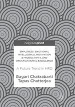 Employees' Emotional Intelligence, Motivation & Productivity, and Organizational Excellence: A Future Trend in HRD