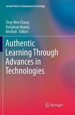 Authentic Learning Through Advances in Technologies - cover