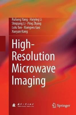 High-Resolution Microwave Imaging - Ruliang Yang,Haiying Li,Shiqiang Li - cover