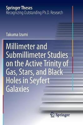 Millimeter and Submillimeter Studies on the Active Trinity of Gas, Stars, and Black Holes in Seyfert Galaxies - Takuma Izumi - cover