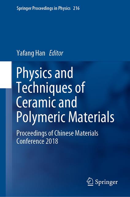 Physics and Techniques of Ceramic and Polymeric Materials