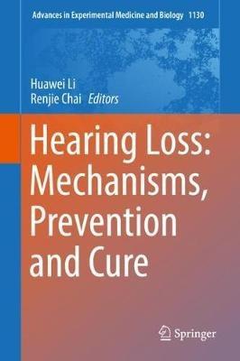 Hearing Loss: Mechanisms, Prevention and Cure - cover