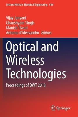 Optical and Wireless Technologies: Proceedings of OWT 2018 - cover