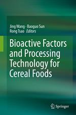 Bioactive Factors and Processing Technology for Cereal Foods