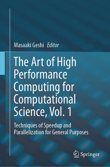 The Art of High Performance Computing for Computational Science, Vol. 1