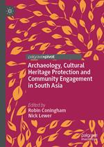 Archaeology, Cultural Heritage Protection and Community Engagement in South Asia