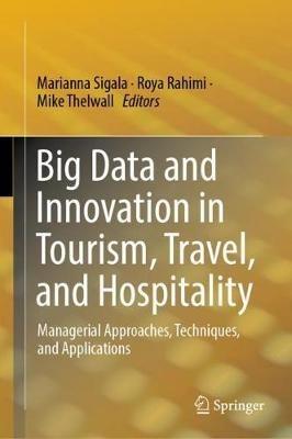 Big Data and Innovation in Tourism, Travel, and Hospitality: Managerial Approaches, Techniques, and Applications - cover