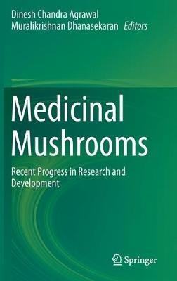 Medicinal Mushrooms: Recent Progress in Research and Development - cover