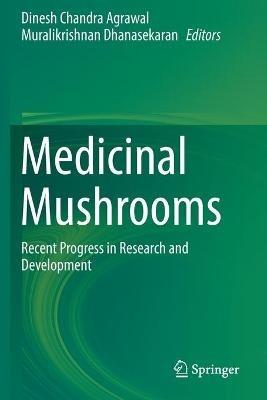 Medicinal Mushrooms: Recent Progress in Research and Development - cover