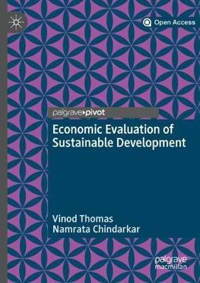 Economic Evaluation of Sustainable Development - Vinod Thomas,Namrata Chindarkar - cover