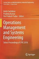 Operations Management and Systems Engineering: Select Proceedings of CPIE 2018