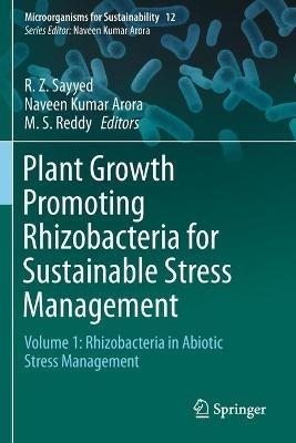 Plant Growth Promoting Rhizobacteria for Sustainable Stress Management: Volume 1: Rhizobacteria in Abiotic Stress Management - cover