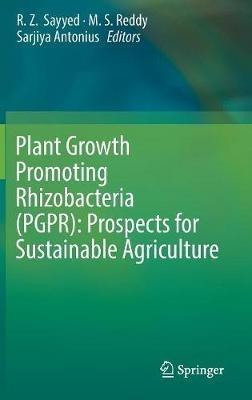 Plant Growth Promoting Rhizobacteria (PGPR): Prospects for Sustainable Agriculture - cover