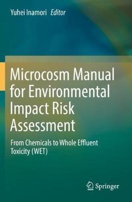 Microcosm Manual for Environmental Impact Risk Assessment: From Chemicals to Whole Effluent Toxicity (WET) - cover