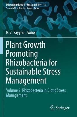 Plant Growth Promoting Rhizobacteria for Sustainable Stress Management: Volume 2: Rhizobacteria in Biotic Stress Management - cover