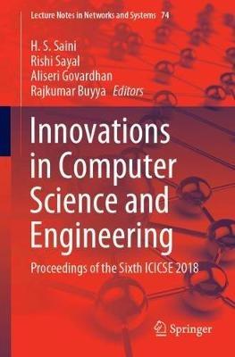 Innovations in Computer Science and Engineering: Proceedings of the Sixth ICICSE 2018 - cover