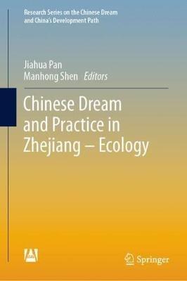 Chinese Dream and Practice in Zhejiang – Ecology - cover