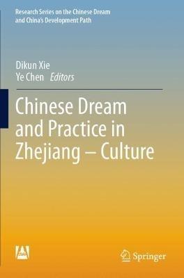 Chinese Dream and Practice in Zhejiang – Culture - cover