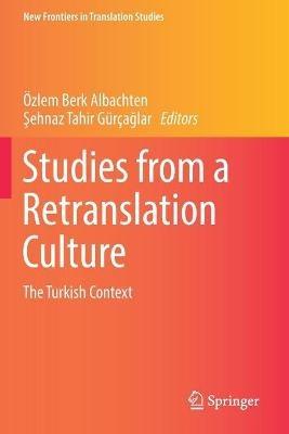 Studies from a Retranslation Culture: The Turkish Context - cover