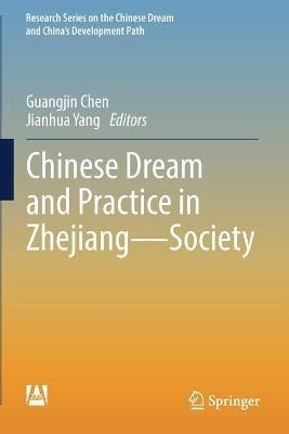 Chinese Dream and Practice in Zhejiang — Society - cover
