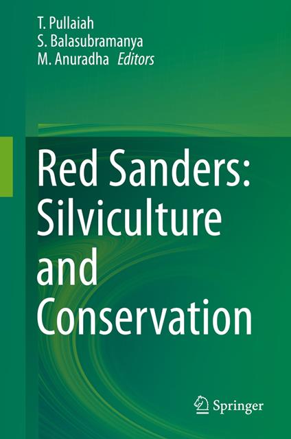 Red Sanders: Silviculture and Conservation